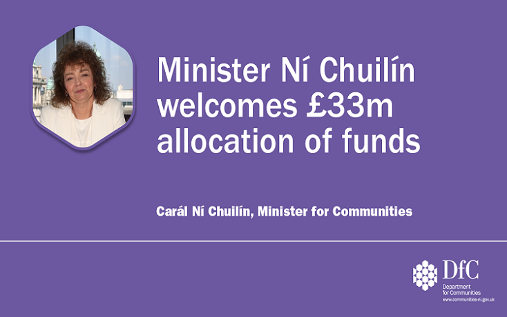 Ní Chuilín Welcomes £33m Allocation Of Funds Department For Communities