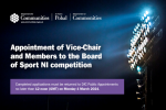 Advertisment for competition to appoint a Vice-Chair and members to the Board of SportNI
