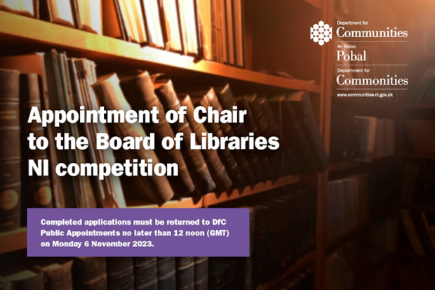 Advertisment for competition to appoint a Chair to the Board of Libraries NI