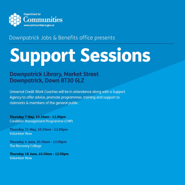 Downpatrick Jobs & Benefits office presents Support Sessions - 7 May 2026