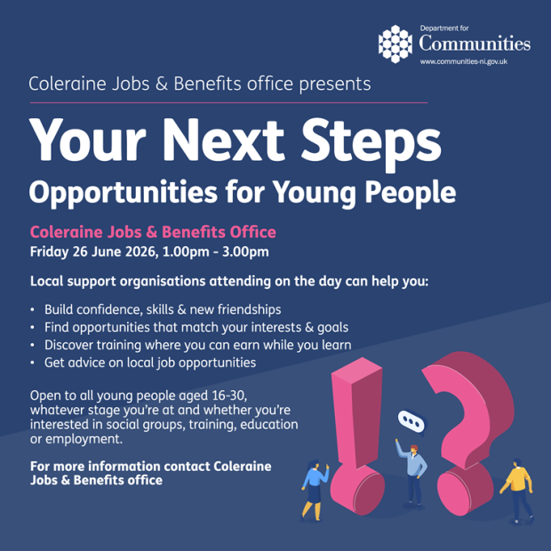 Coleraine Jobs & Benefits office presents Your Next Steps - Opportunities for Young People - 26 June 2026